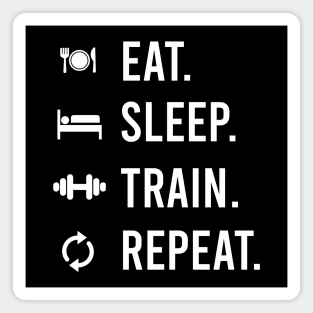 EAT SLEEP TRAIN Magnet